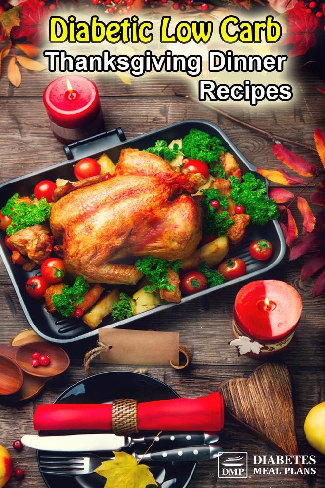 Diabetic Meal Recipes
 Type 2 Diabetic Thanksgiving Recipes