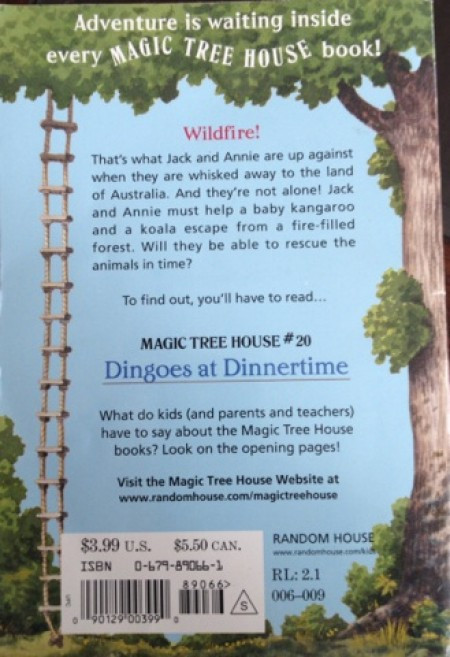 Dingoes At Dinner Time
 10 $15 Magic Tree House 20 "Dingoes at Dinnertime