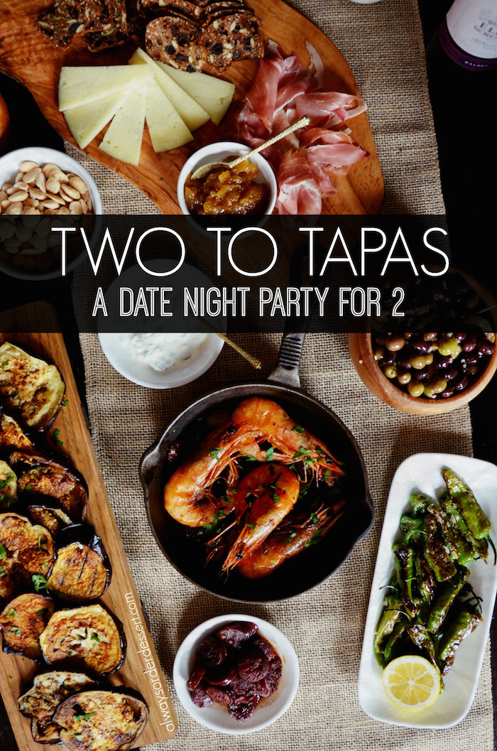 Dinner Date Recipe
 A Date Night Tapas Party