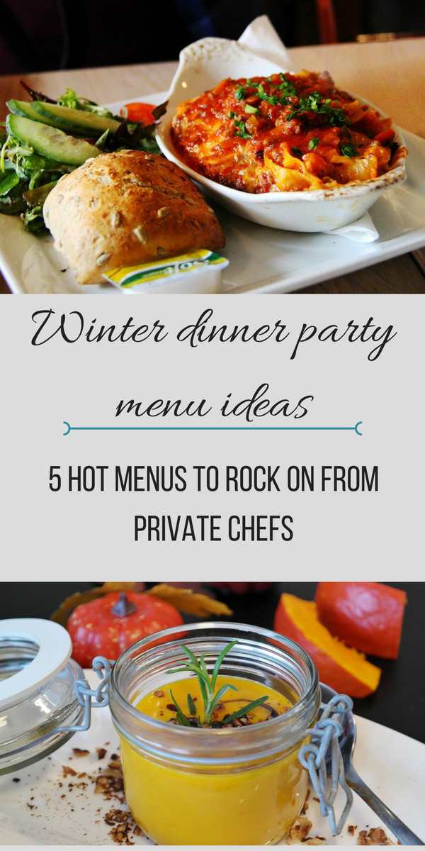 Dinner Party Menu Ideas
 Winter Dinner Party Menu Ideas 5 Hot Menus From Private Chefs