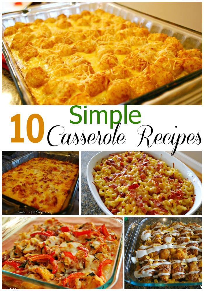 Dinner Recipes Easy
 10 Simple Casserole Recipes Food Fun Friday Mess for Less