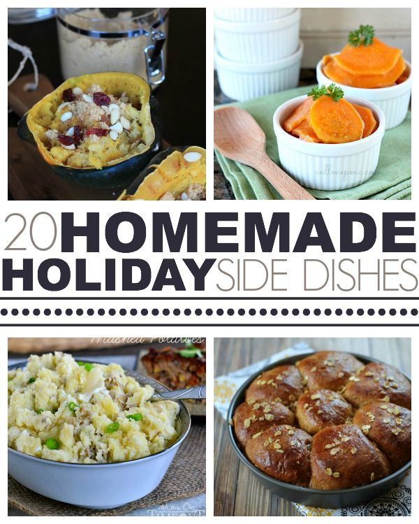 Dinner Side Dishes
 Over 20 Homemade Holiday Side Dishes