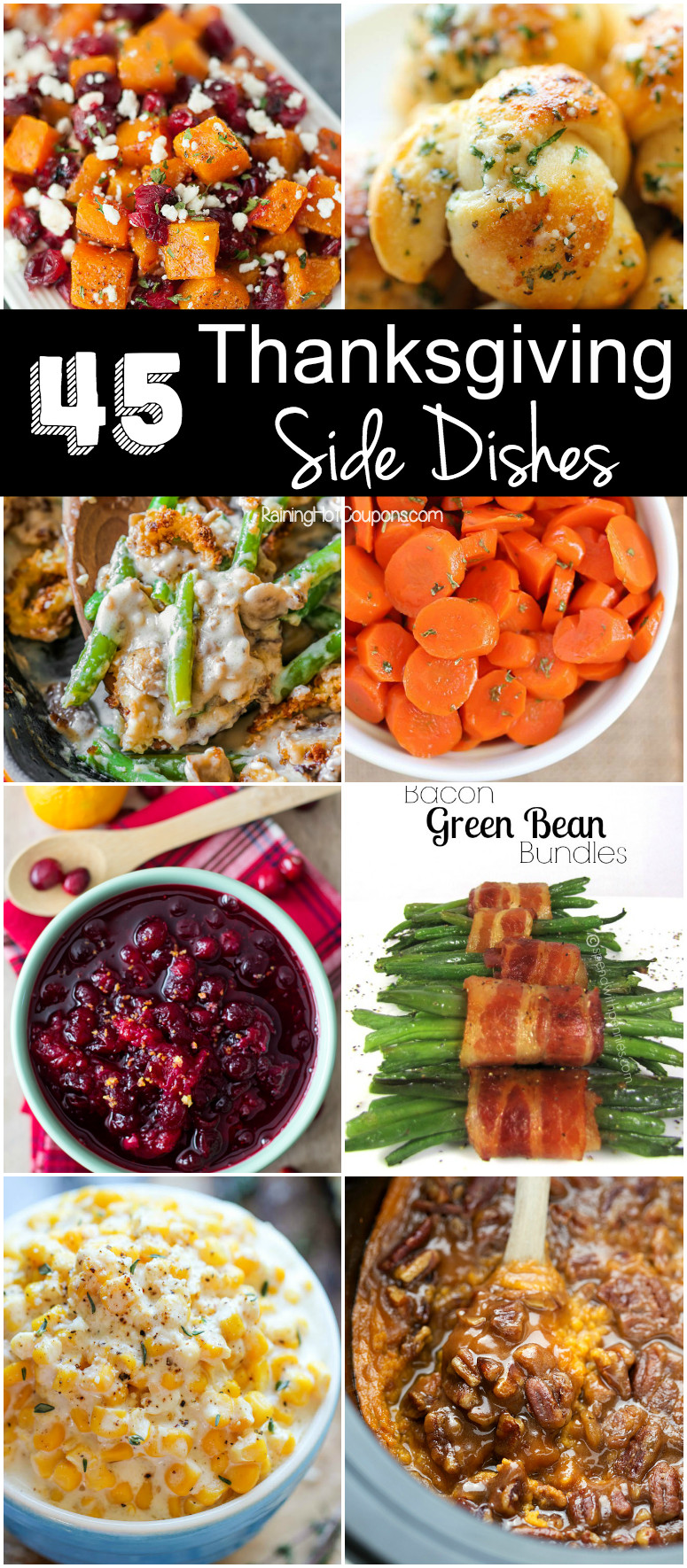 Dinner Side Dishes
 45 Thanksgiving Side Dishes