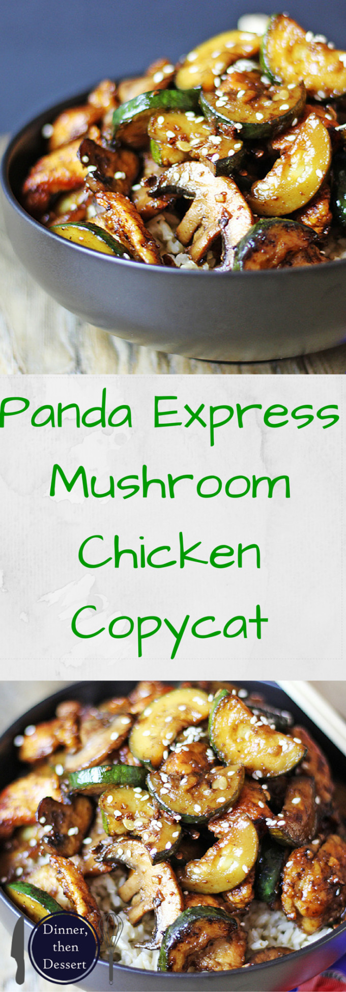 Dinner Then Dessert
 Panda Express Mushroom Chicken Dinner then Dessert