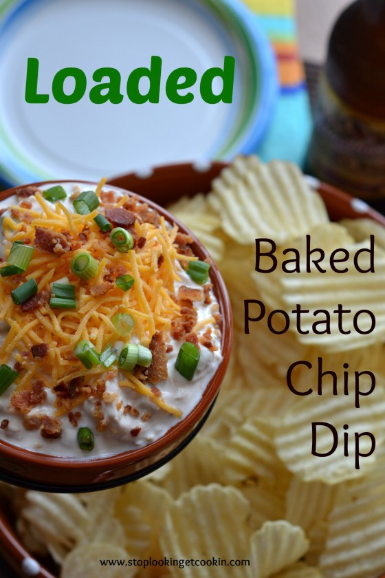 Dip Dip Potato Chip
 Loaded Baked Potato Chip Dip for Game Day Stop Lookin