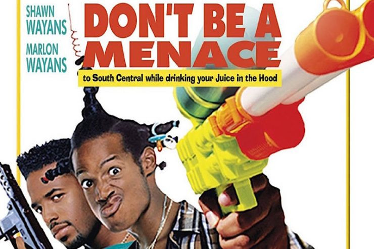 Don'T Be A Menace To South Central While Drinking Your Juice In The Hood
 Don t Be a Menace to South Central While Drinking Your