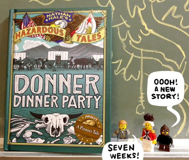 Donner Dinner Party
 Nathan Hale s Hazardous Tales June 2013