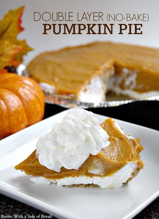 Double Layer Pumpkin Pie
 DOUBLE LAYER NO BAKE PUMPKIN PIE Butter with a Side of