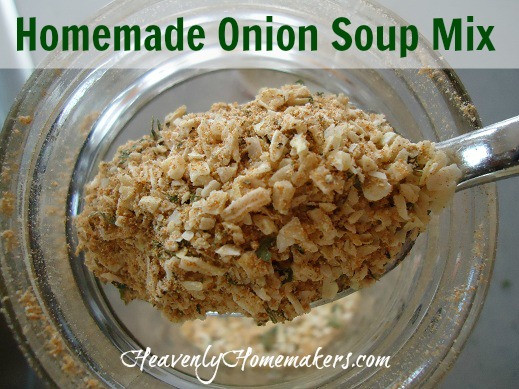 Dry Onion Soup Mix
 Homemade ion Soup Mix with No MSG Heavenly Homemakers