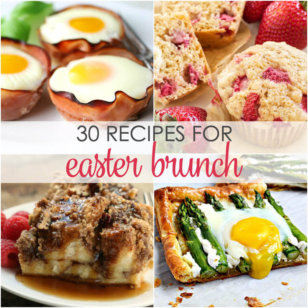 Easter Breakfast Recipes
 30 Easter Brunch Recipes