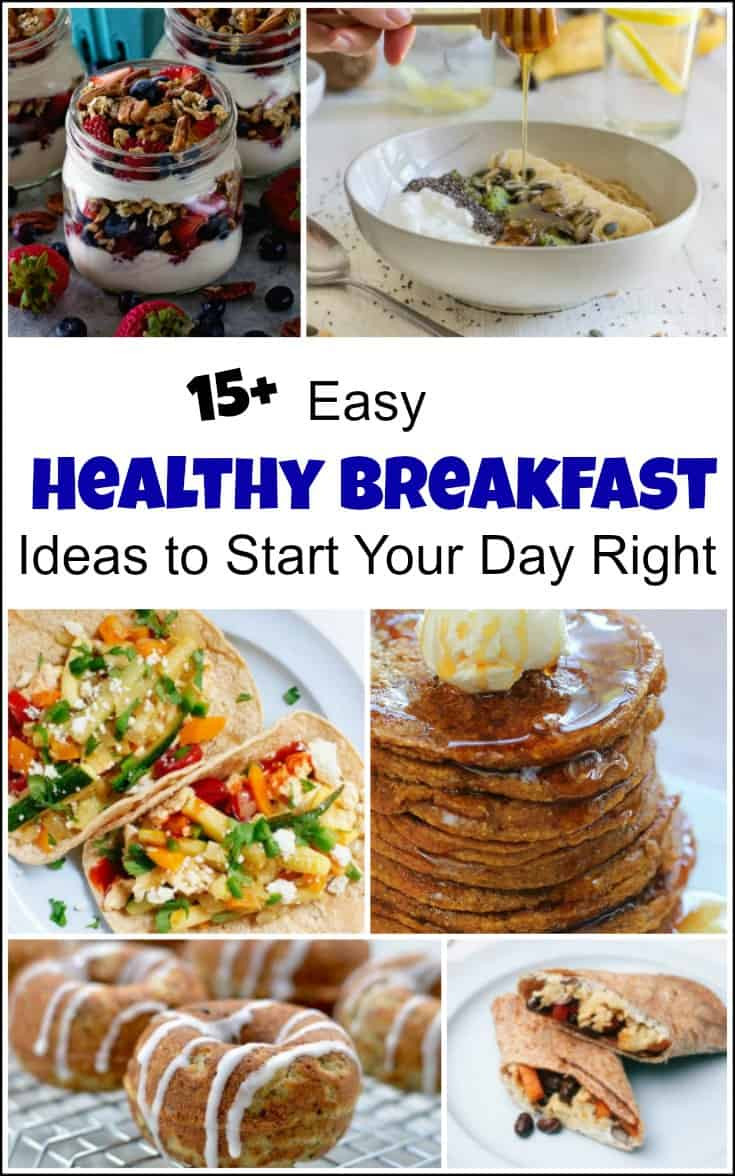 Easy And Healthy Breakfast Ideas
 Easy Healthy Breakfast Ideas to Start Your Day Right