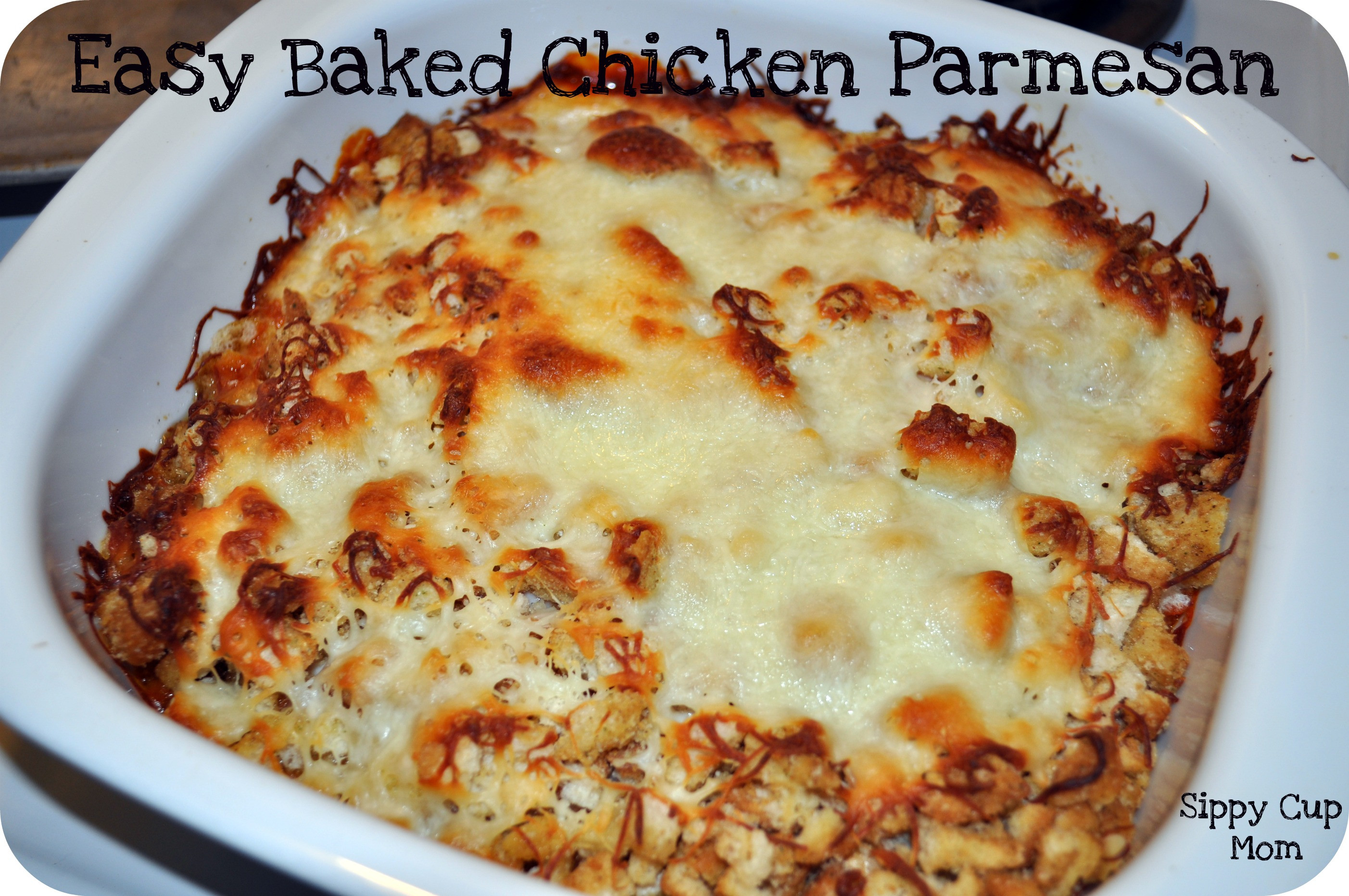 Easy Baked Chicken Parmesan
 Recipe Chicken Parmesan Bake Sippy Cup Mom