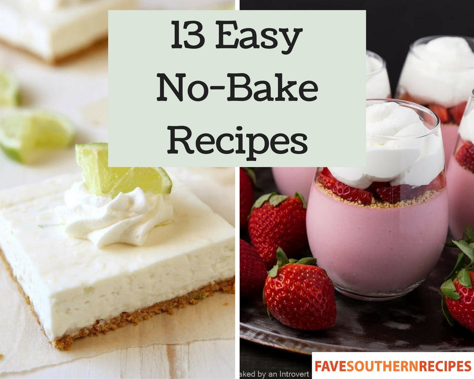 Easy Baking Dessert Recipes
 No Bake Dessert 13 Easy No Bake Recipes