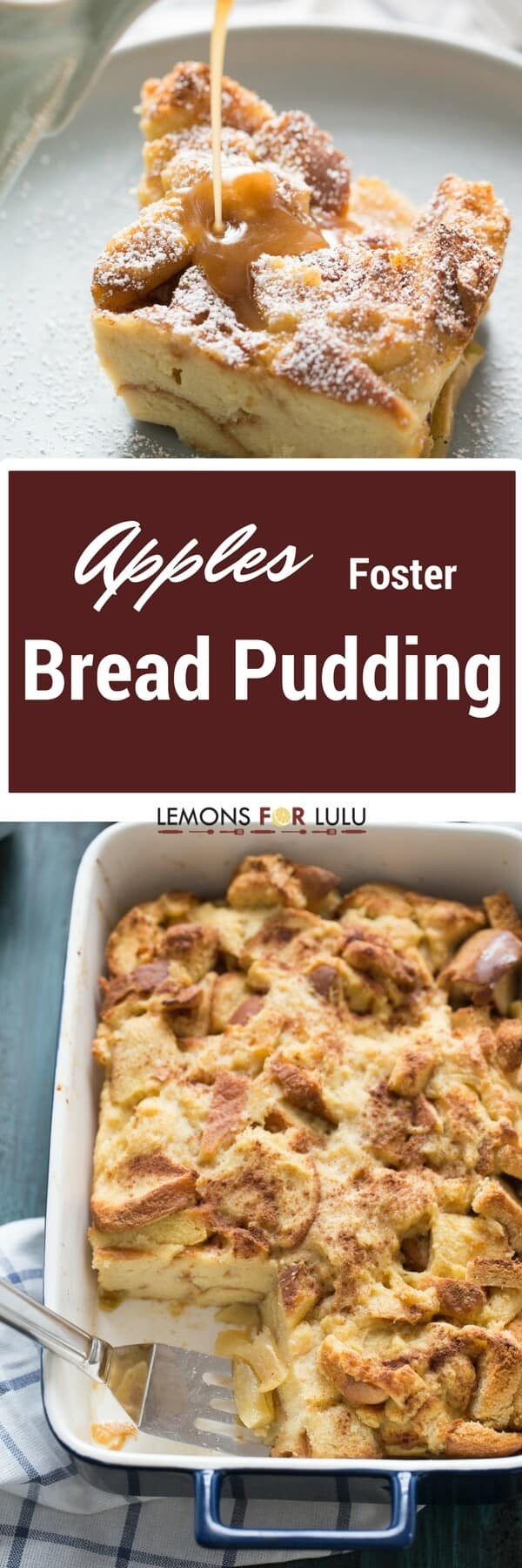 Easy Bread Pudding Recipe
 Apples Foster Bread Pudding Recipe LemonsforLulu