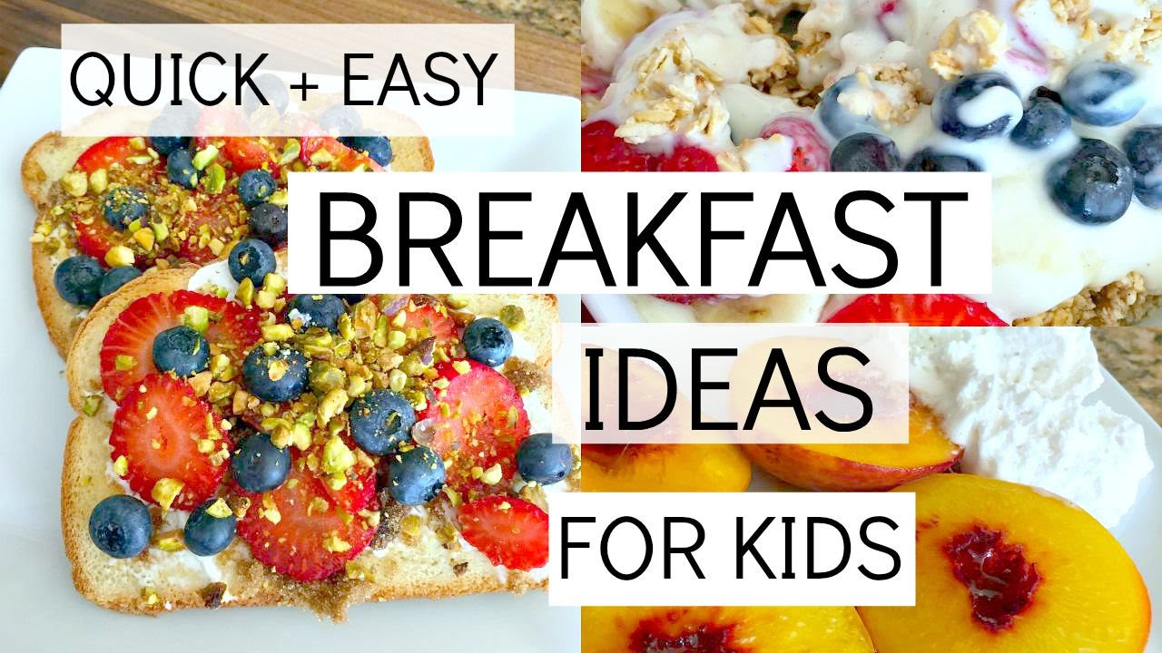 Easy Breakfast Ideas For Kids
 Easy Healthy Recipe For Toddlers