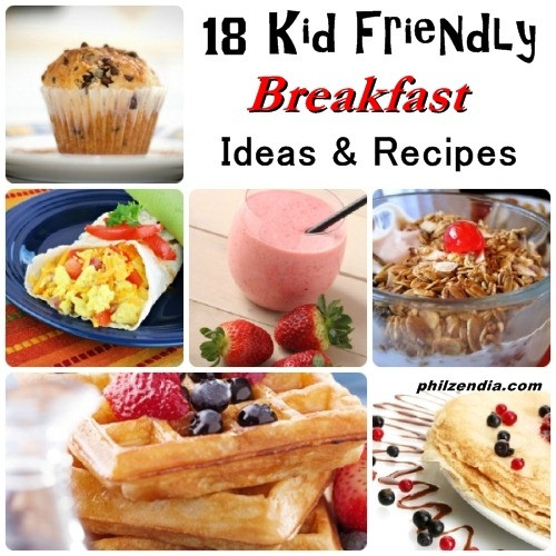 Easy Breakfast Recipes For Kids
 18 Kid Friendly Breakfast Ideas and Recipes