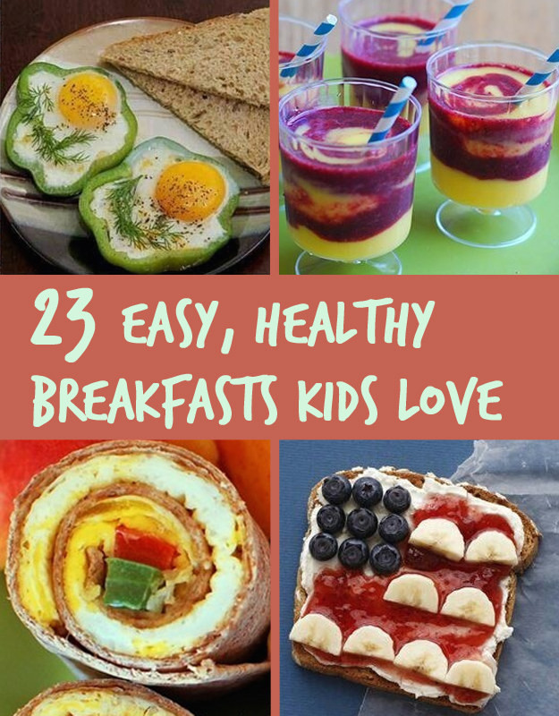 Easy Breakfast Recipes For Kids
 23 Healthy And Easy Breakfasts Your Kids Will Love