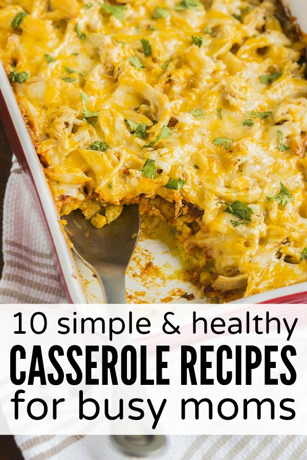 Easy Casseroles For Dinner
 Easy healthy mom recipes Food easy recipes