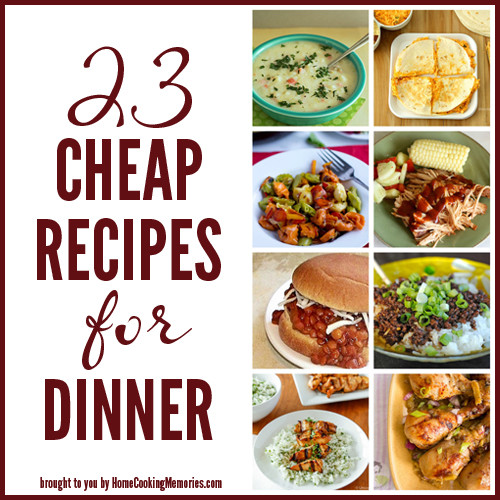 Easy Cheap Dinner
 23 Cheap Recipes for Dinner Home Cooking Memories