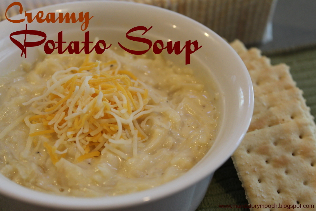 Easy Creamy Potato Soup
 The Mandatory Mooch Creamy Potato Soup