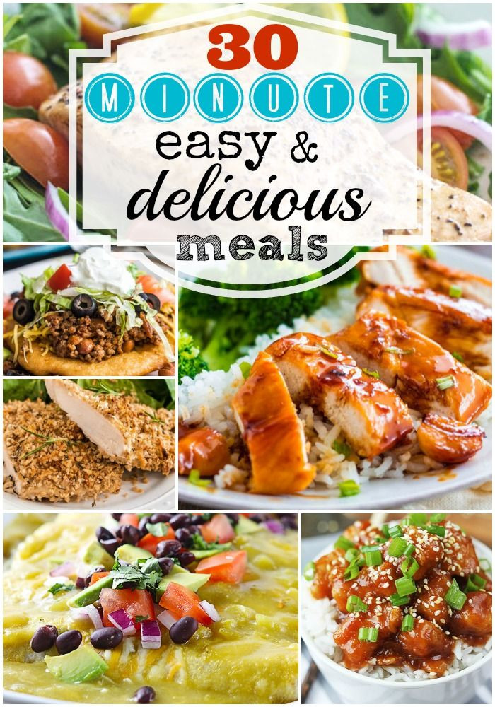 Easy Delicious Dinner Recipes
 30 Minute Easy & Delicious Meals