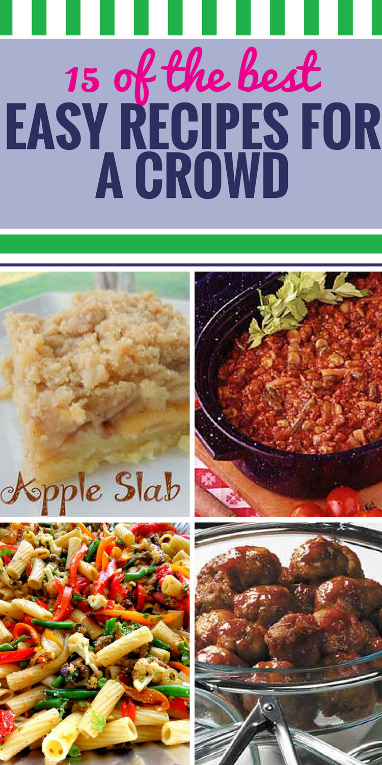 Easy Dinner For A Crowd
 15 Easy Recipes for a Crowd My Life and Kids