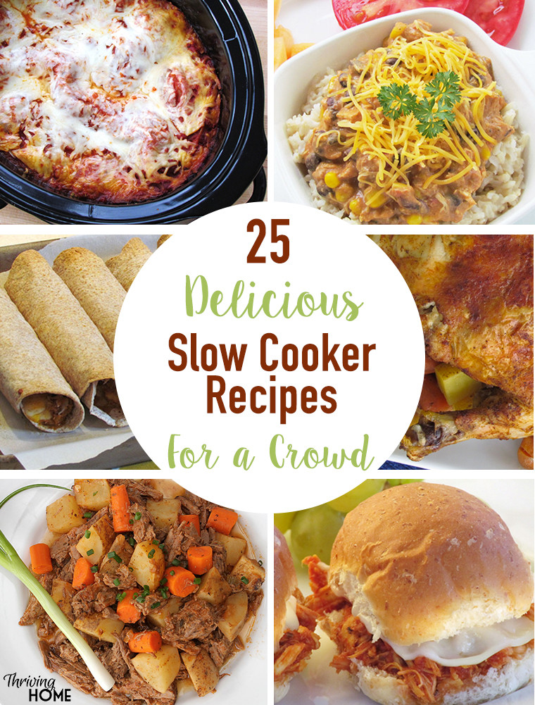 Easy Dinner For A Crowd
 25 Delicious Slow Cooker Recipes That Feed a Crowd