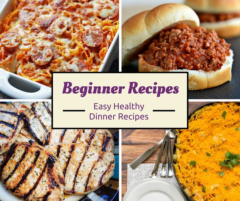 Easy Dinner Recipes For Beginners
 Cooking for Beginners 14 Easy Dinner Recipes