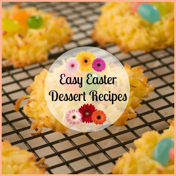 Easy Easter Desserts Recipe
 25 Easy Easter Dessert Recipes