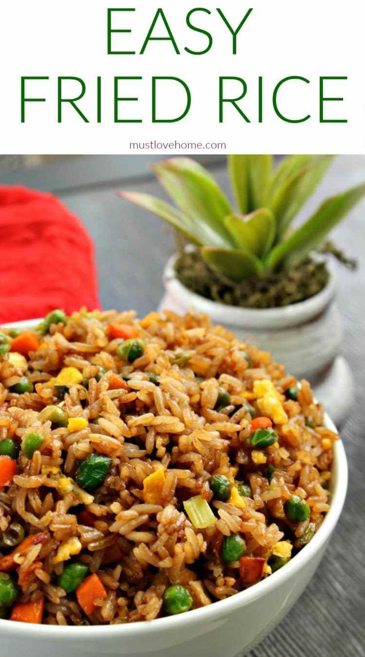 Easy Fried Rice
 Easy Fried Rice • Must Love Home