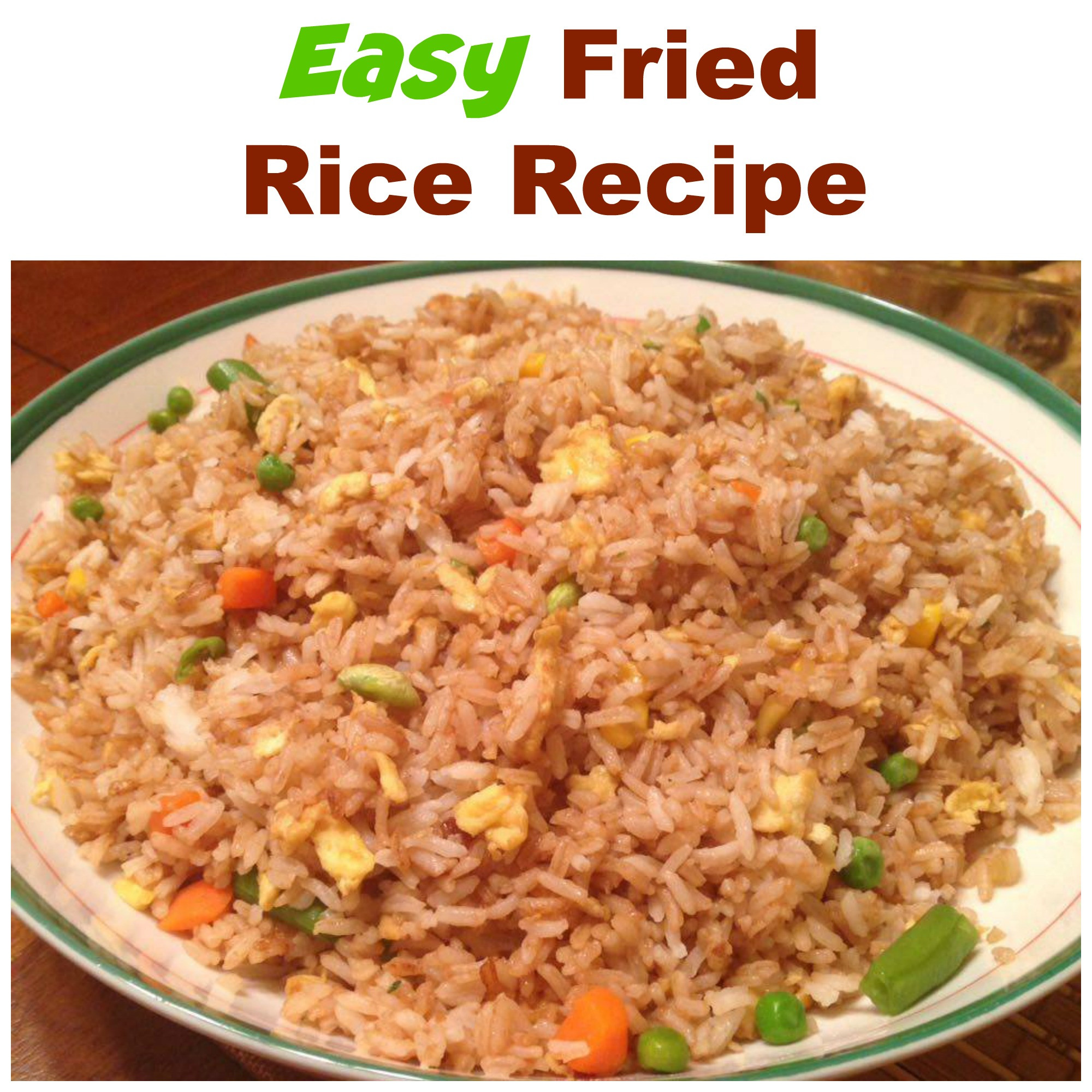 Easy Fried Rice
 Easy Fried Rice Recipe