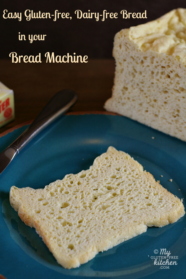 Easy Gluten Free Bread Recipe
 Easy Gluten free Dairy free Bread in your Bread Machine