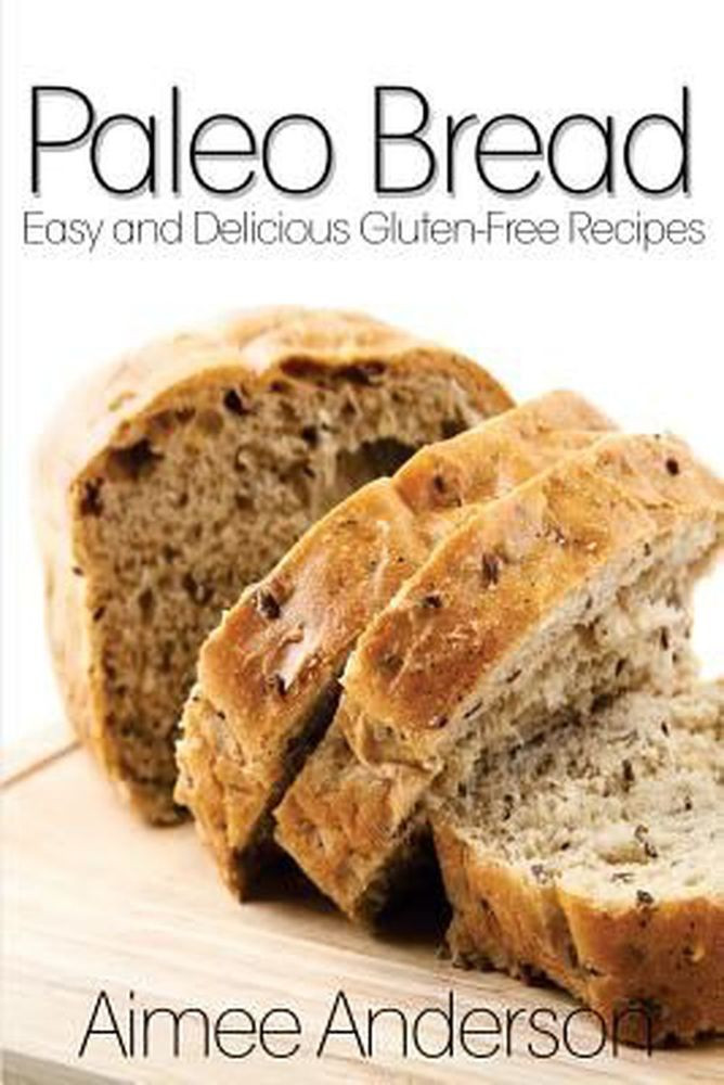 Easy Gluten Free Bread Recipe
 NEW Paleo Bread Easy and Delicious Gluten Free Bread