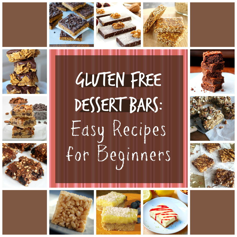 Easy Gluten Free Desserts To Make
 Gluten Free Dessert Bars 20 Easy Recipes for Beginners