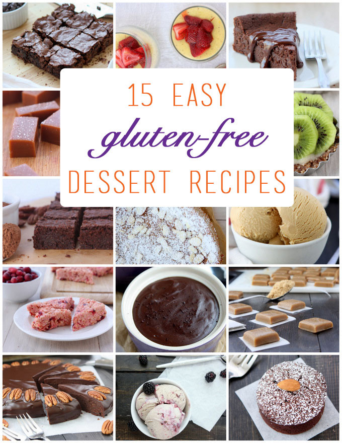 Easy Gluten Free Desserts To Make
 15 Easy Gluten Free Dessert Recipes