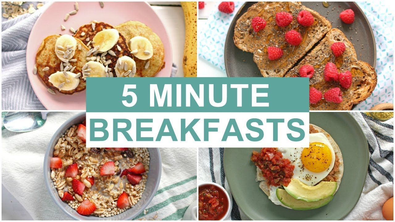 Easy Healthy Breakfast
 EASY 5 Minute Breakfast Recipes