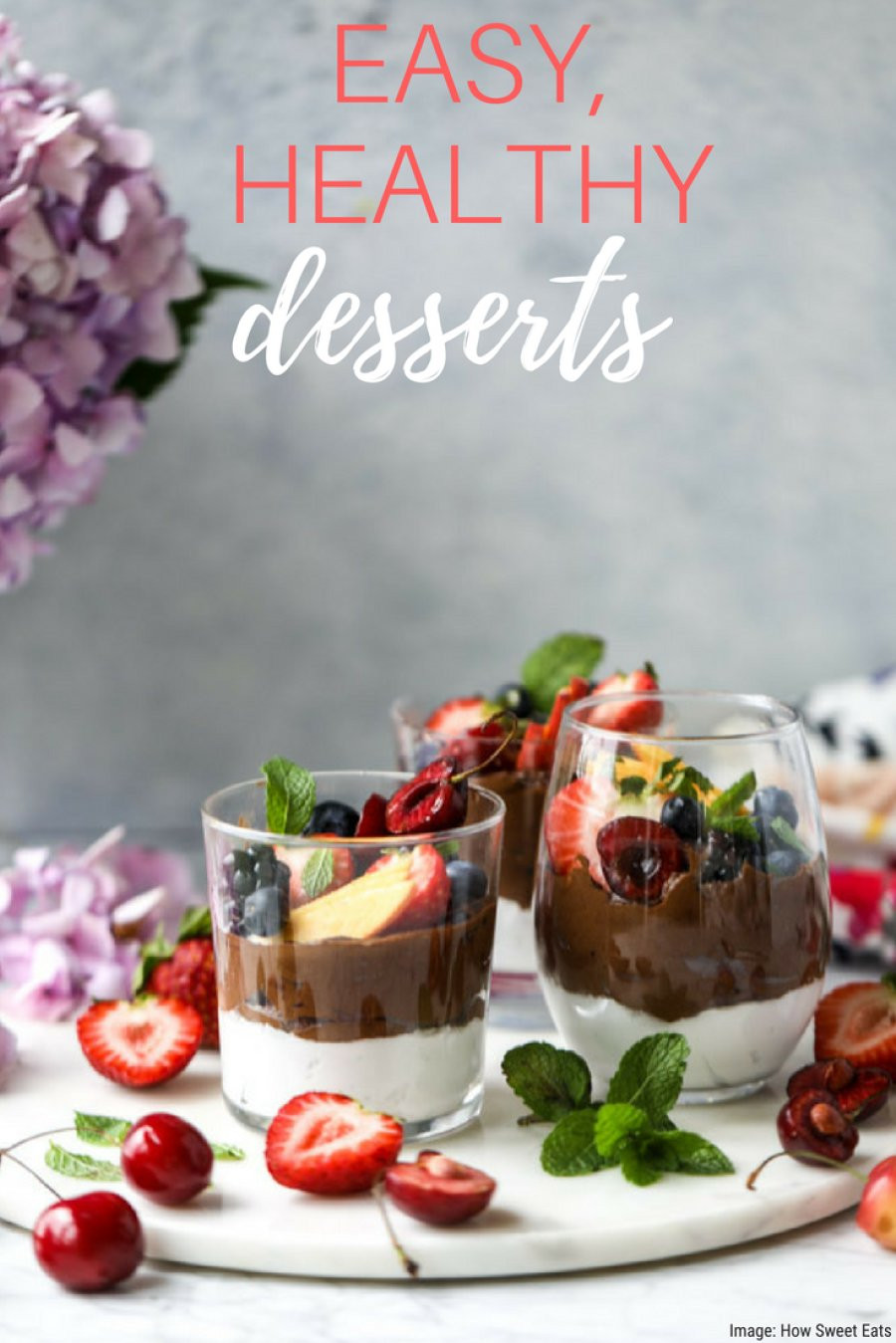Easy Healthy Dessert
 7 Easy Healthy Desserts To Satisfy Your Sweet Tooth