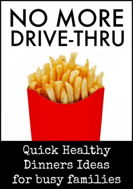Easy Healthy Dinner Recipes For Family
 No Drive Thru Quick Healthy Dinner Options For Busy Families