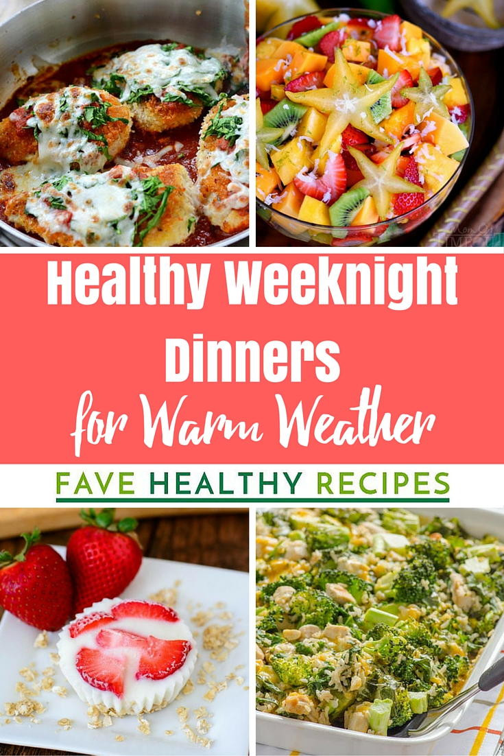 Easy Healthy Dinners
 30 Easy Healthy Weeknight Dinners for Warm Weather