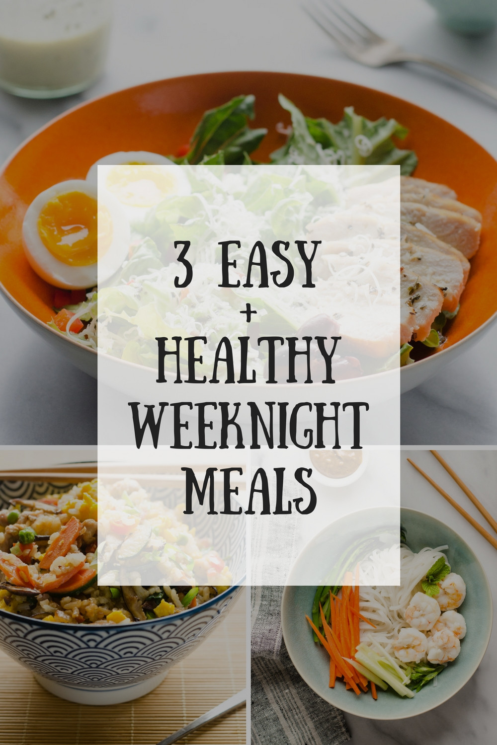 Easy Healthy Weeknight Dinners
 3 Easy Healthy Weeknight Meals Buttered Side Up