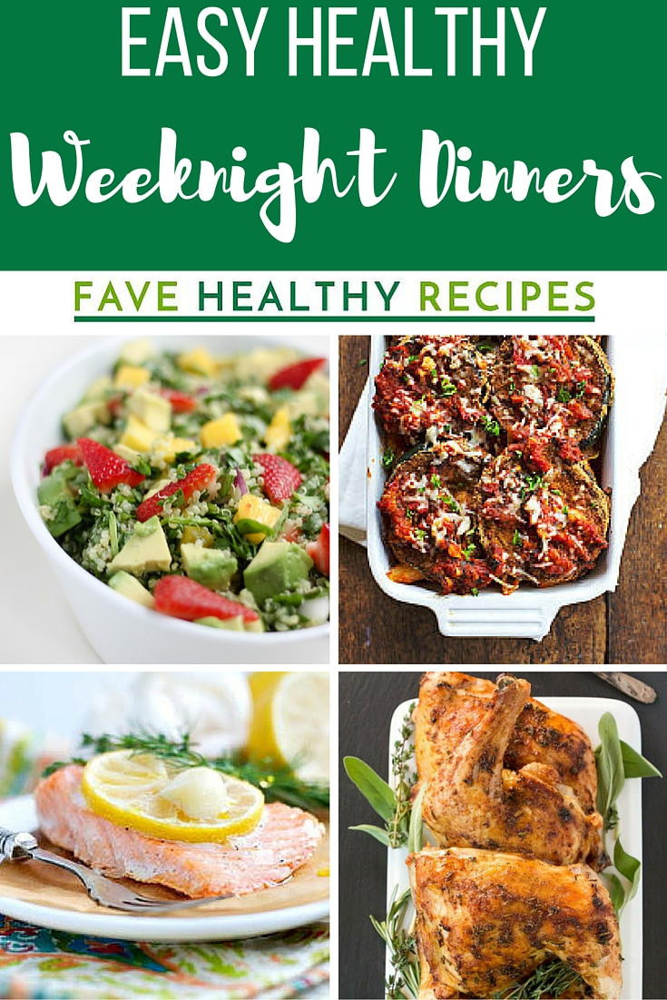 Easy Healthy Weeknight Dinners
 30 Easy Healthy Weeknight Dinners