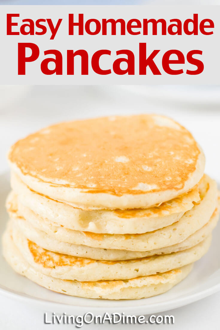 Easy Homemade Pancakes
 Easy Homemade Pancakes Recipe Living on a Dime