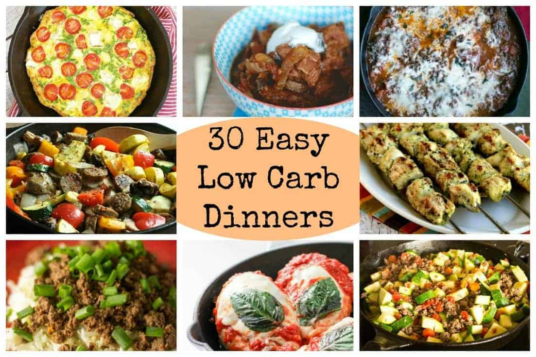 Easy Low Carb Dinners
 30 Easy Low Carb Dinners for Busy Days