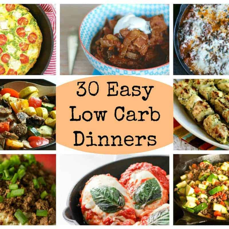 Easy Low Carb Dinners
 30 Easy Low Carb Dinners for Busy Days