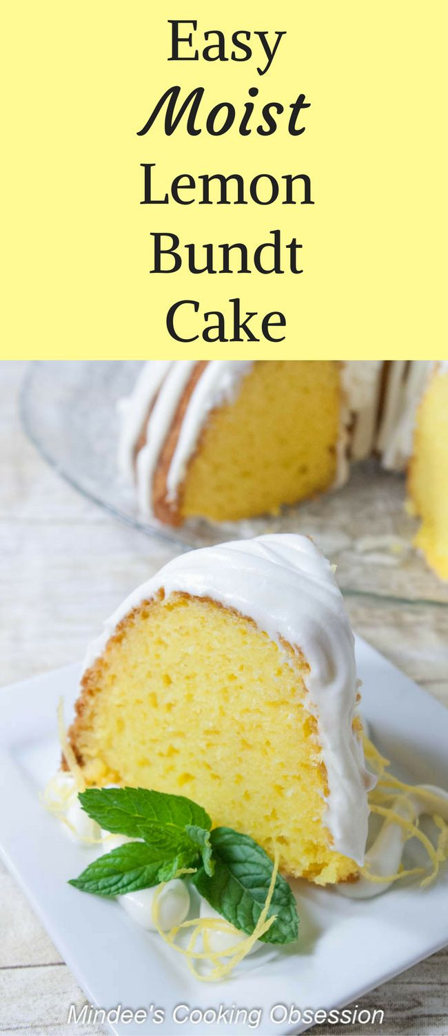 Easy Moist Lemon Cake Recipe
 Easy Moist Lemon Bundt Cake Mindee s Cooking Obsession