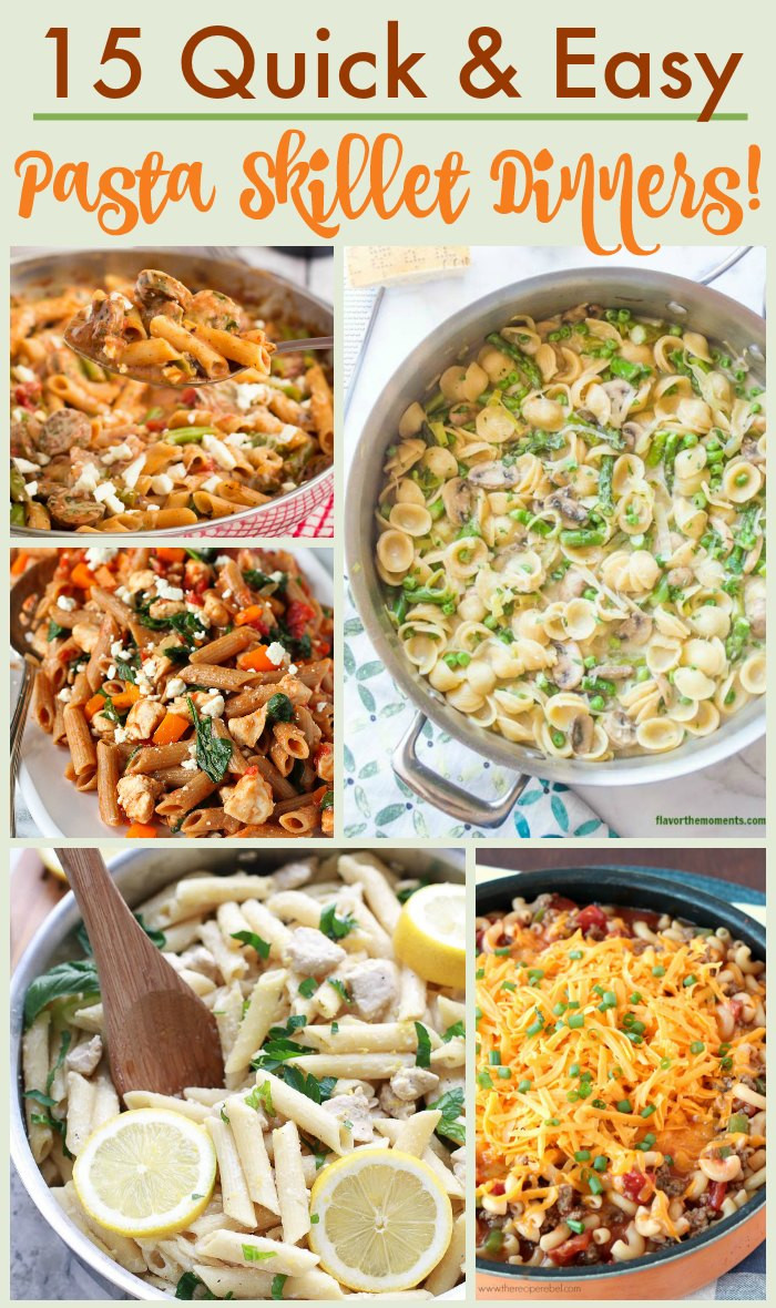 Easy Pasta Dinners
 15 Pasta Skillet Recipes for Dinner in a Hurry The