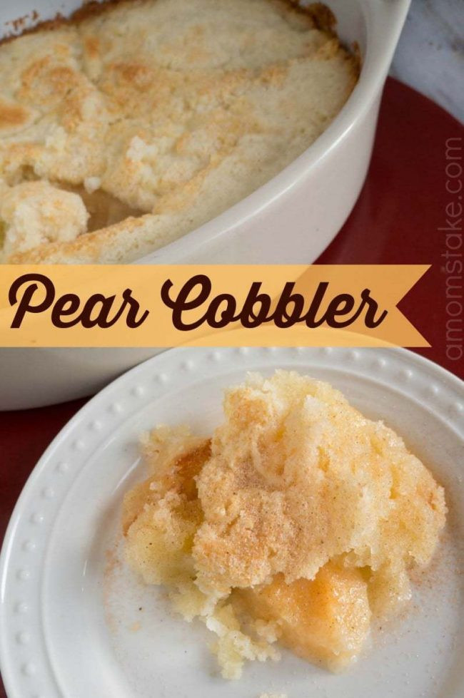 Easy Pear Dessert
 Easy Pear Cobbler Recipe A Mom s Take
