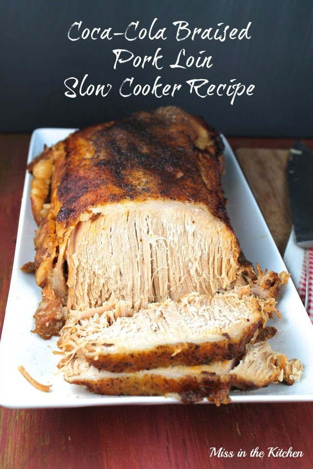 Easy Pork Shoulder Roast Slow Cooker Recipes
 Coca Cola Braised Pork Loin – Slow Cooker Recipe