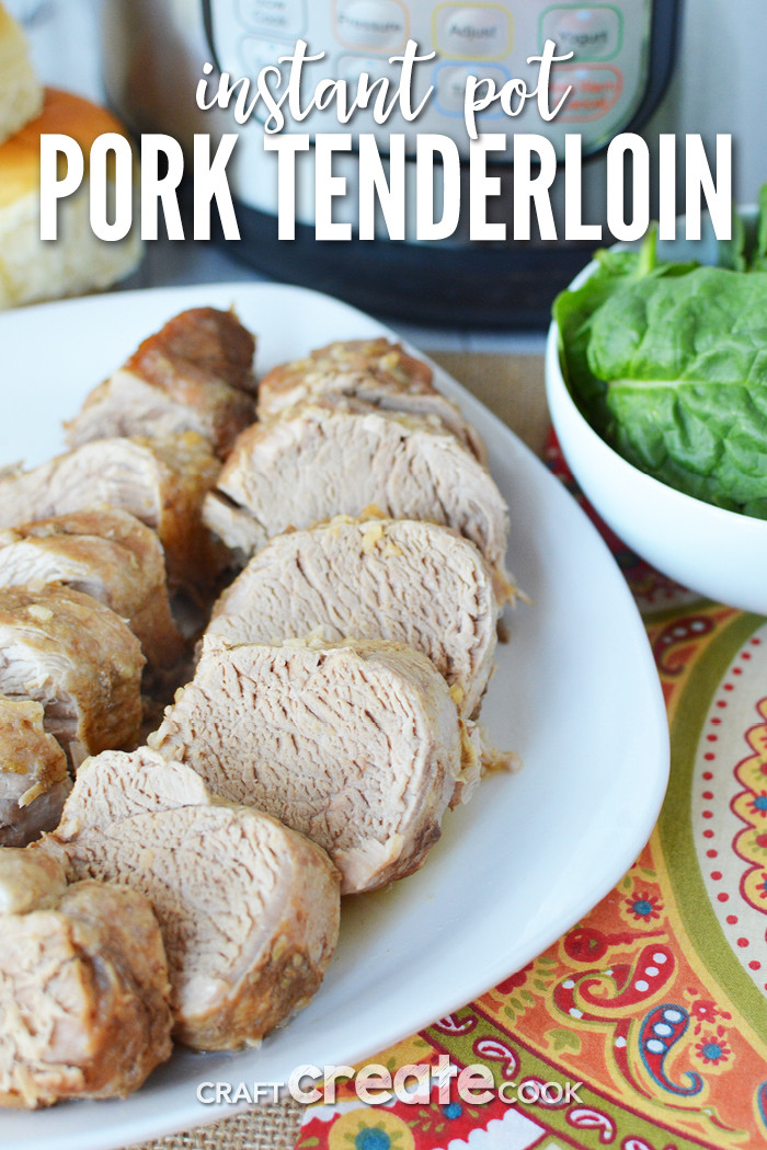 Easy Pork Tenderloin Instant Pot
 Craft Create Cook Instant Pot Pork Tenderloin Recipe