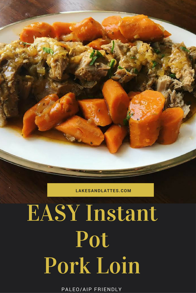 Easy Pork Tenderloin Instant Pot
 Easy Instant Pot Pork Loin Paleo AIP Friendly Lakes